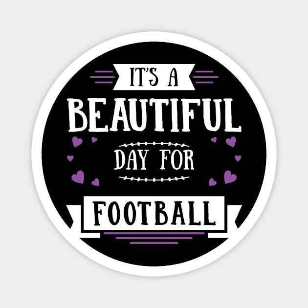 It's A Beautiful Day For Football Season Game Day Mom Babe graphic Magnet by nikkidawn74